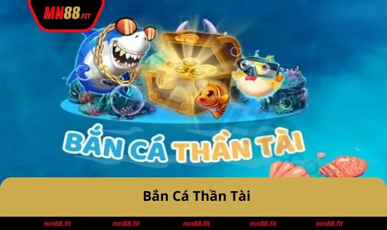 ban-ca-than-tai