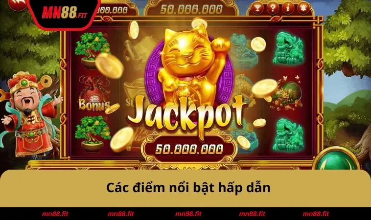 Các điểm nổi bật hấp dẫn