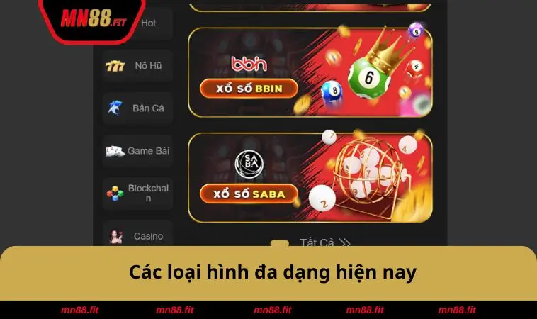 Xổ Số MN88 1 Các loại hình đa dạng hiện nay