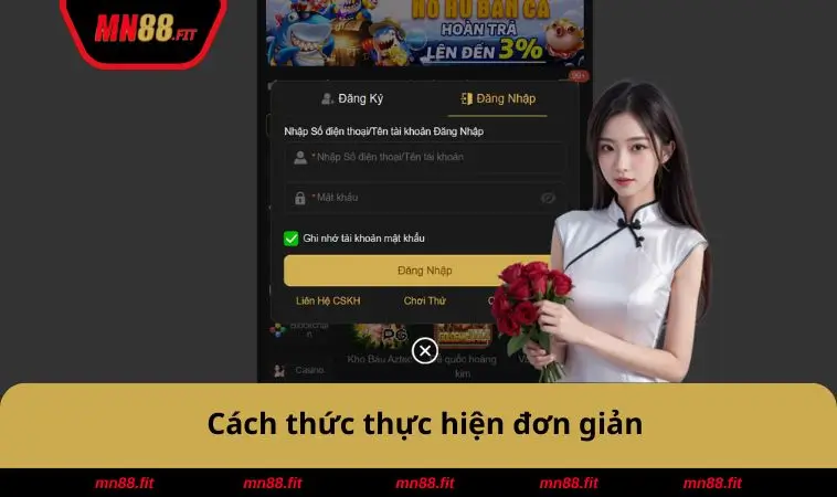 Đăng Nhập MN88 1 Cách thức thực hiện đơn giản