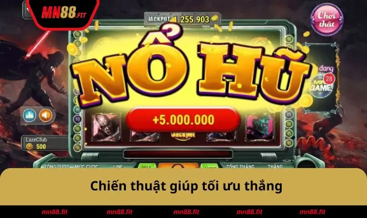 Chiến thuật giúp tối ưu thắng