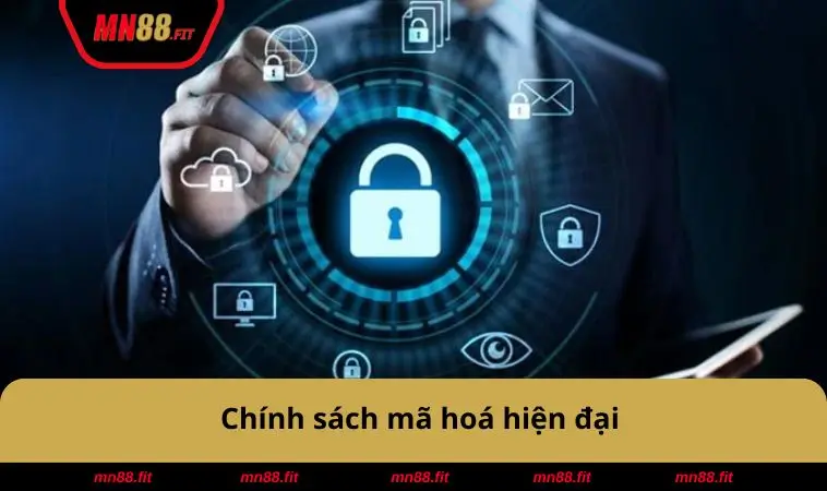 Chính sách mã hoá hiện đại