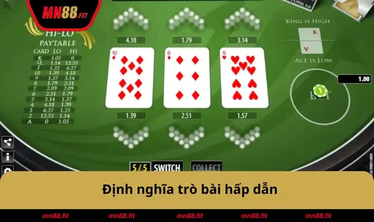 Cách Chơi Bài Hi Lo - Cách Chi Tiết Và Chiến Thuật Thắng Lớn 1 Định nghĩa trò bài hấp dẫn