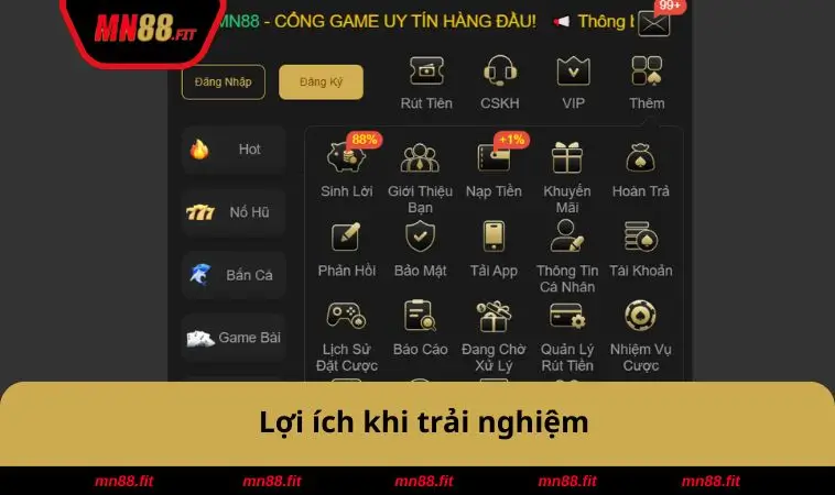 Lợi ích khi trải nghiệm