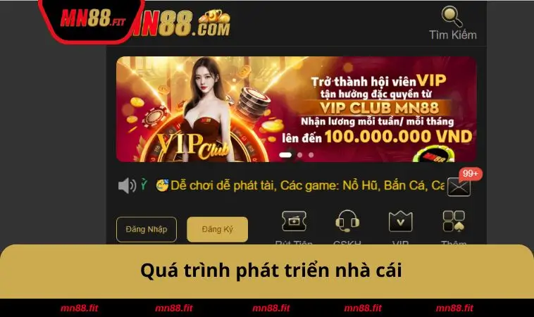 Quá trình phát triển nhà cái