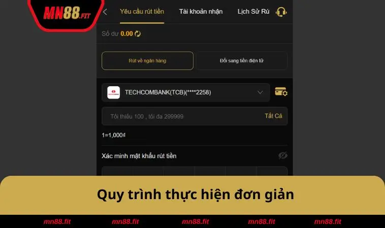 Rút Tiền MN88 1 Quy trình thực hiện đơn giản